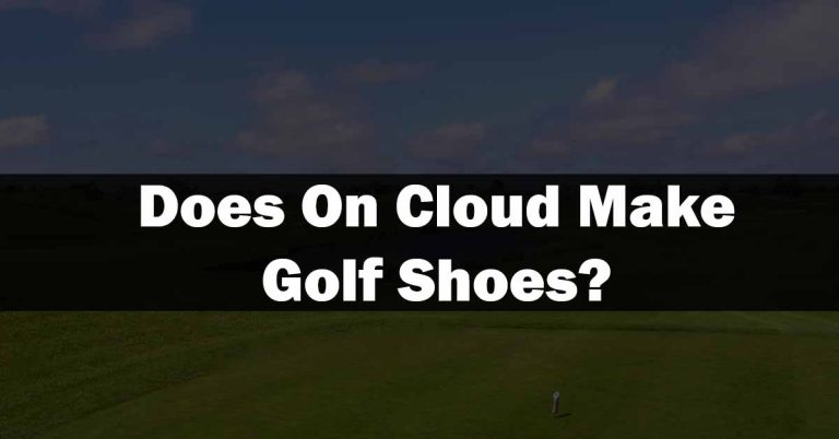 Does On Cloud Make Golf Shoes? Famous Models