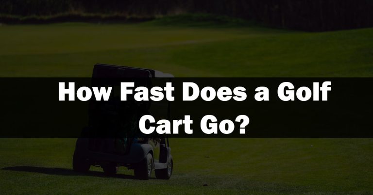 How Fast Does a Golf Cart Go? (Factors, Speed)